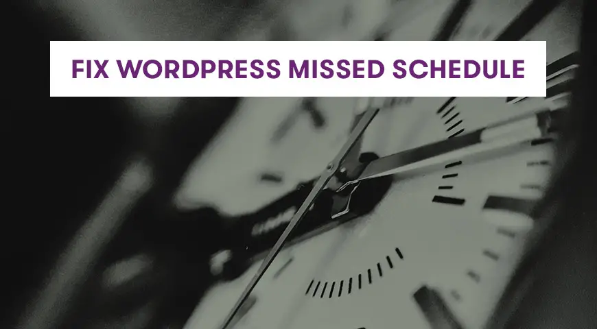 Fix WordPress missed schedule