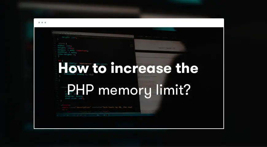How to Increase PHP Memory Limit? - BetterStudio