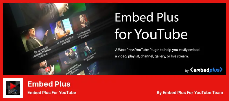 Embed Plus Plugin - Embed Plus for YouTube