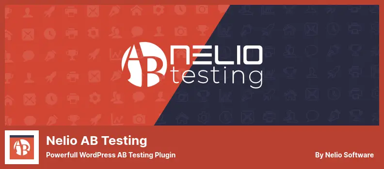 Nelio AB Testing Plugin - Powerfull WordPress AB Testing Plugin