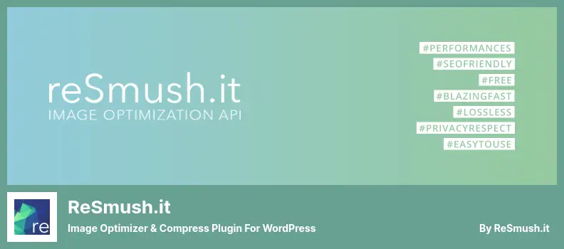 reSmush.it Plugin - Image Optimizer & Compress Plugin for WordPress