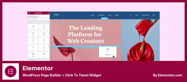 Elementor Plugin - WordPress Page Builder + Click to Tweet Widget