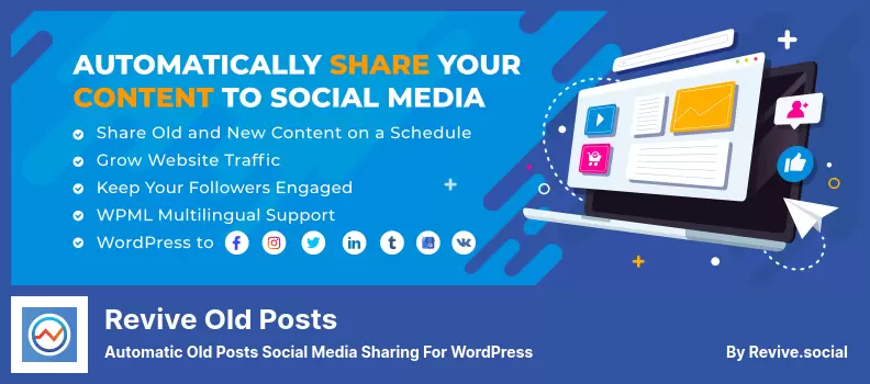 Revive Old Posts Plugin - Automatic Old Posts Social Media Sharing for WordPress