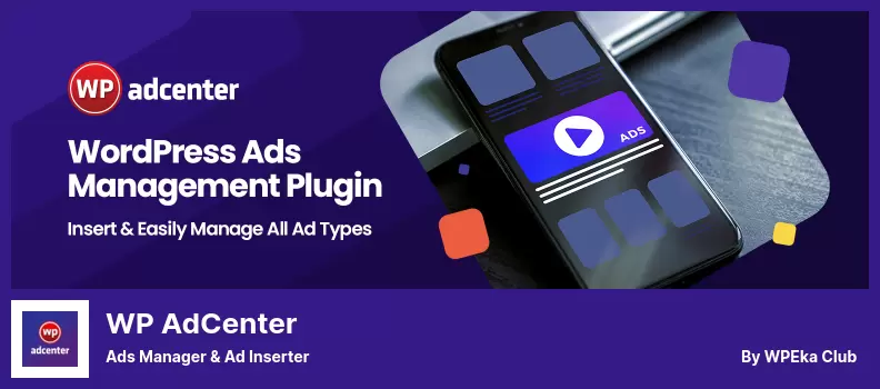 WP AdCenter Plugin - Ads Manager & Ad Inserter