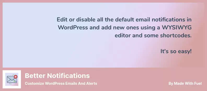 Better Notifications Plugin - Customize WordPress Emails and Alerts