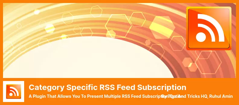 Category Specific RSS Feed Subscription Plugin - A Plugin That Allows You To present Multiple RSS Feed Subscription Option