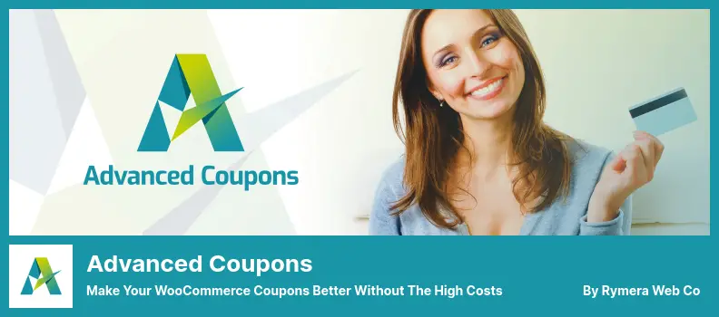 Advanced Coupons Plugin - Make Your WooCommerce Coupons Better Without The High Costs
