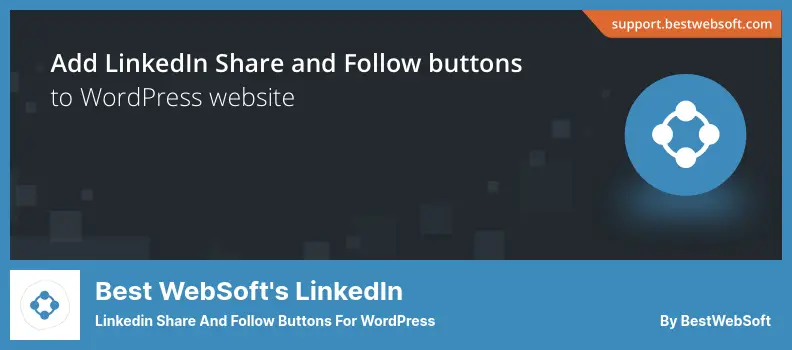 Best WebSoft's LinkedIn Plugin - Linkedin Share And Follow Buttons For WordPress