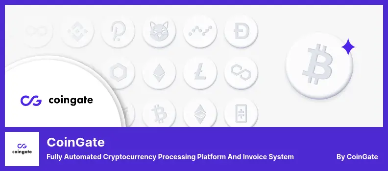 CoinGate Plugin - Fully Automated Cryptocurrency Processing Platform and Invoice System