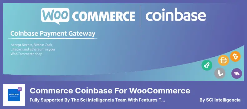 Commerce Coinbase For WooCommerce Plugin - Fully Supported By The Sci Intelligencia Team With Features That Are Necessary to Keep Check