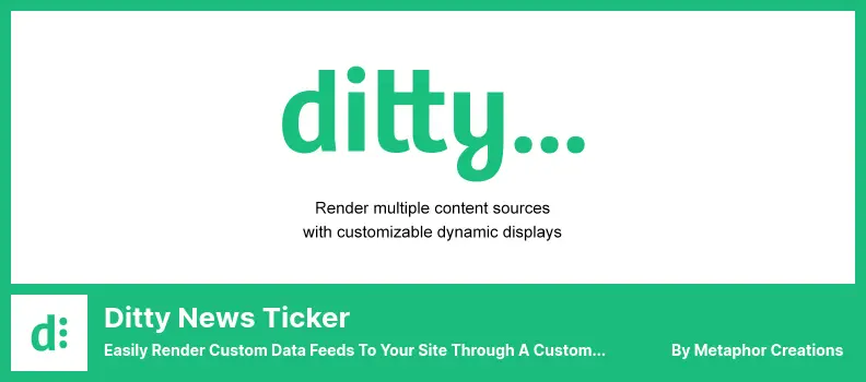 Ditty News Ticker Plugin - Easily Render Custom Data Feeds to Your Site Through a Customizable News Ticker, List, or Slider