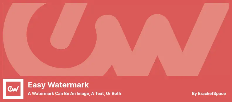 Easy Watermark Plugin - A Watermark Can Be An Image, A Text, Or Both