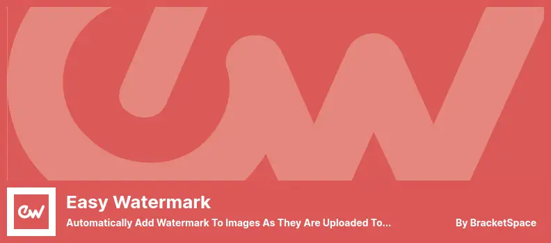 Easy Watermark Plugin - Automatically Add Watermark to Images As They Are Uploaded to WordPress Media Library
