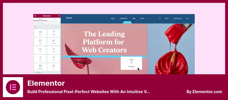 Elementor Plugin - Build Professional Pixel-Perfect Websites With an Intuitive Visual Builder