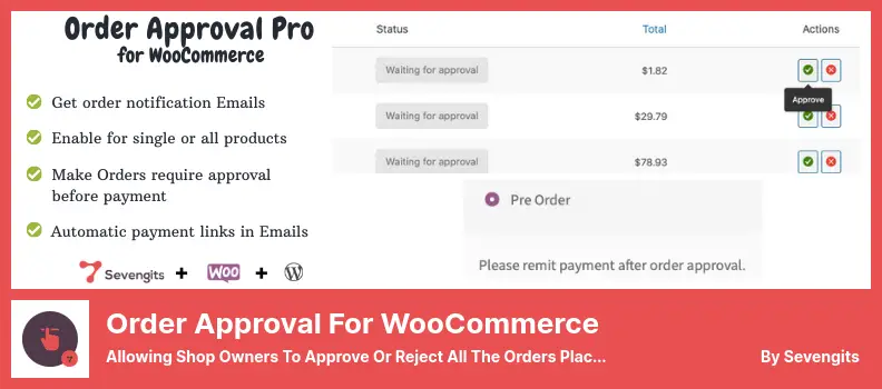 Order Approval for WooCommerce Plugin - Allowing Shop Owners To Approve Or Reject All The Orders Placed By Customers Before Payment Processed