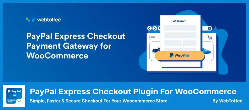 PayPal Express Checkout Plugin for WooCommerce Plugin - Simple, Faster & Secure Checkout For Your Woocommerce Store