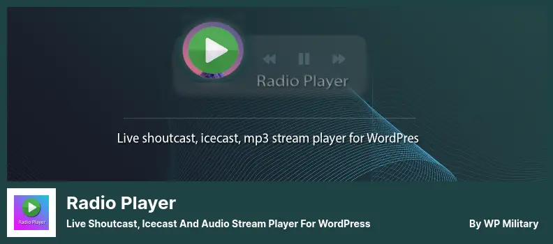 Radio Player Plugin - Live Shoutcast, Icecast and Audio Stream Player for WordPress