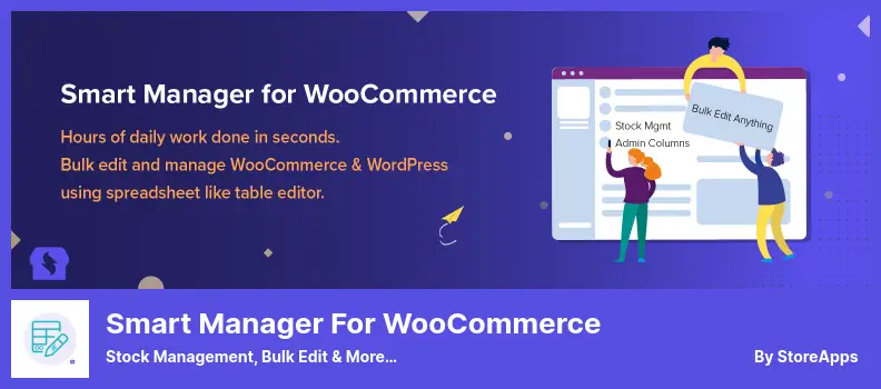Smart Manager For WooCommerce Plugin - Stock Management, Bulk Edit & More…