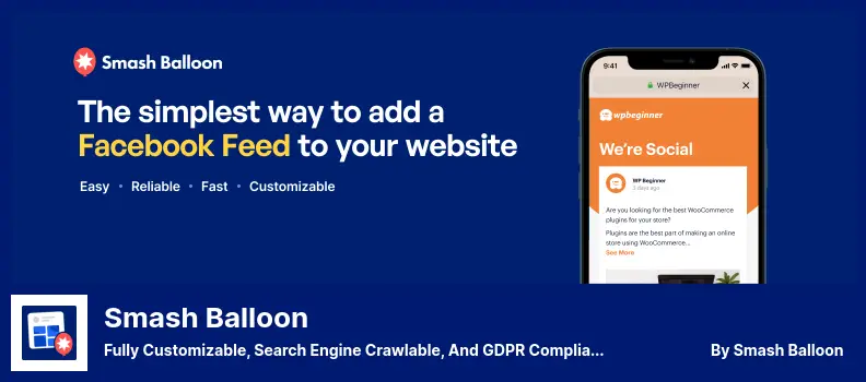 Smash Balloon Plugin - Fully Customizable, Search Engine Crawlable, and GDPR Compliant Feeds