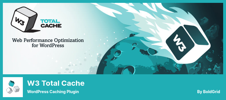 W3 Total Cache Plugin - WordPress Caching Plugin