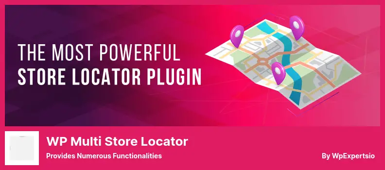 WP Multi Store Locator Plugin - Provides Numerous Functionalities