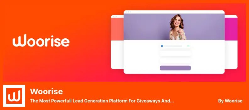 Woorise Plugin - The Most Powerfull Lead Generation Platform For Giveaways And Contests