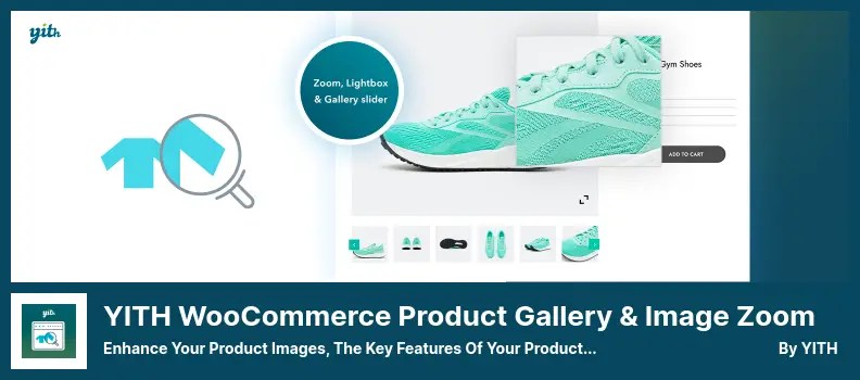 YITH WooCommerce Product Gallery & Image Zoom Plugin - Enhance Your Product Images, The Key Features Of Your Product Page