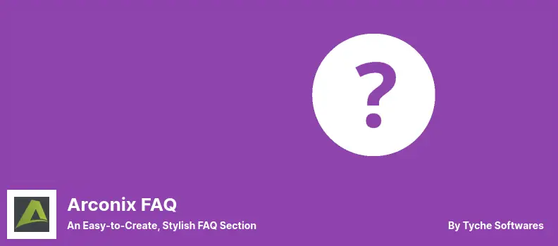 Arconix FAQ Plugin - an Easy-to-Create, Stylish FAQ Section