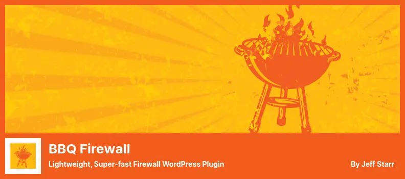 BBQ Firewall Plugin - Lightweight, Super-fast Firewall WordPress Plugin