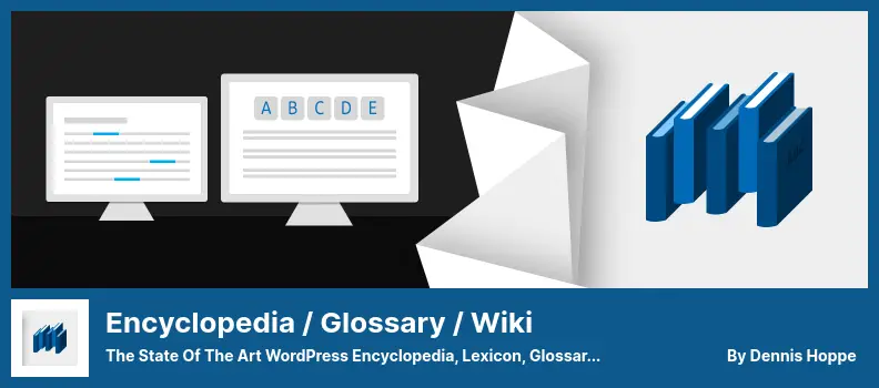 Encyclopedia / Glossary / Wiki Plugin - The State of The Art WordPress Encyclopedia, Lexicon, Glossary, Wiki & Dictionary