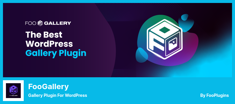 FooGallery Plugin - Gallery Plugin For WordPress