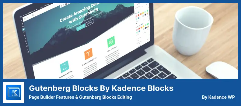 Gutenberg Blocks by Kadence Blocks Plugin - Page Builder Features & Gutenberg Blocks Editing