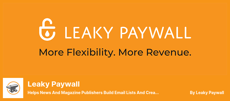Leaky Paywall Plugin - Helps News and Magazine Publishers Build Email Lists and Create New Content Products