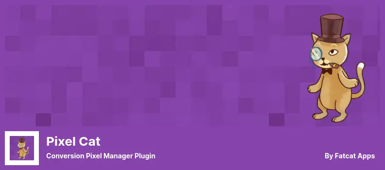 Pixel Cat Plugin - Conversion Pixel Manager Plugin