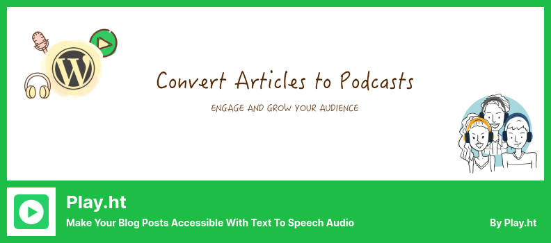 Play.ht Plugin - Make Your Blog Posts Accessible With Text to Speech Audio