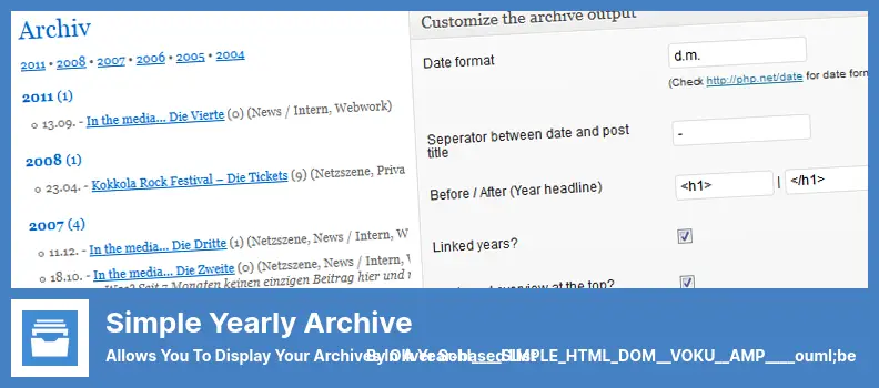 Simple Yearly Archive Plugin - Allows You to Display Your Archives in a Year-based List