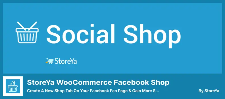 StoreYa WooCommerce Facebook Shop Plugin - Create a New Shop Tab on Your Facebook Fan Page & Gain More Sales