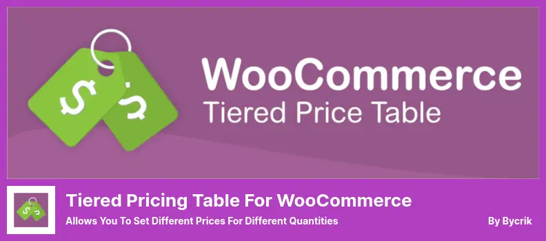Tiered Pricing Table for WooCommerce Plugin - Allows You to Set Different Prices for Different Quantities