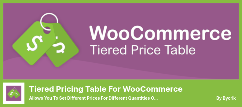 Tiered Pricing Table for WooCommerce Plugin - Allows You to Set Different Prices for Different Quantities of a Product