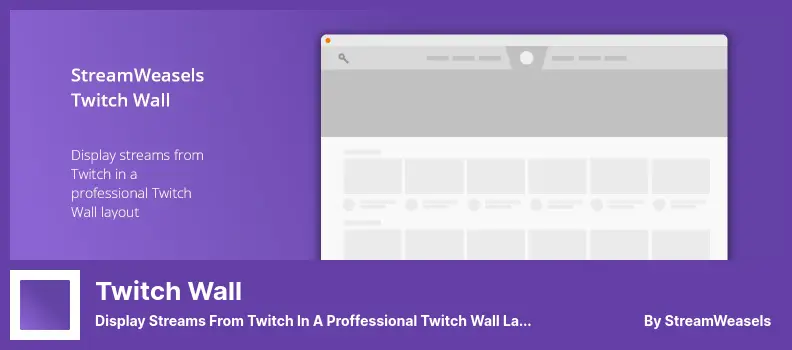 Twitch wall Plugin - Display Streams From Twitch in a Proffessional Twitch Wall Layout