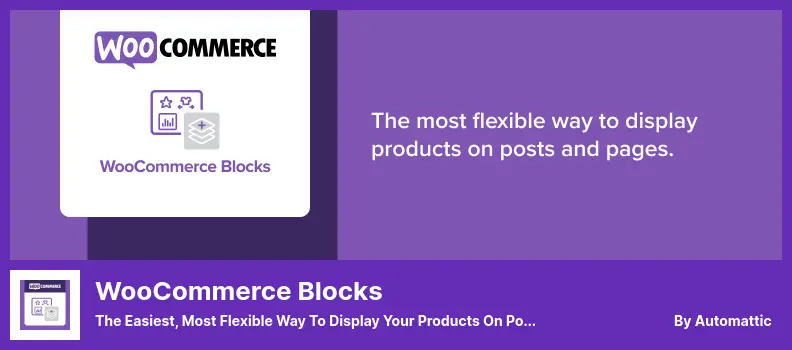 WooCommerce Blocks Plugin - The Easiest, Most Flexible Way to Display Your Products On Posts and Pages