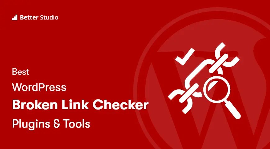 7 Best Wordpress Broken Link Checker Plugins 22 Free Paid Betterstudio