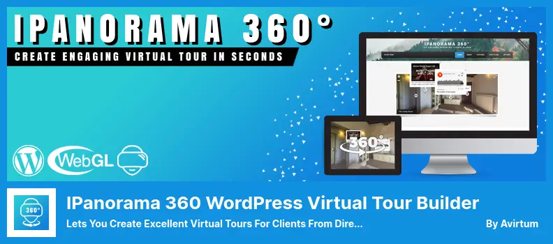 iPanorama 360 WordPress Virtual Tour Builder Plugin - lets You Create Excellent Virtual Tours for Clients From Directly Inside the WordPress