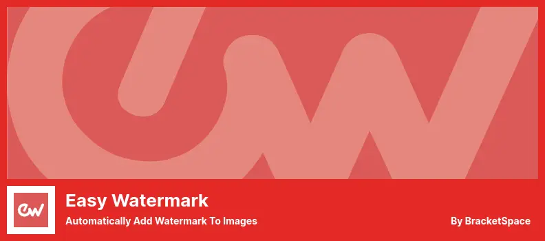 Easy Watermark Plugin - Automatically Add Watermark to Images