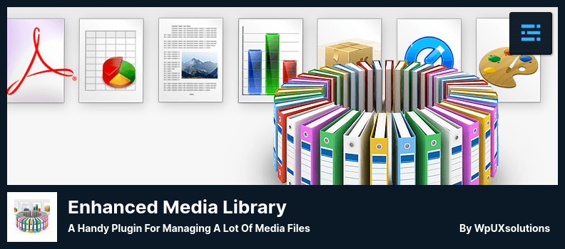 Enhanced Media Library Plugin - A Handy Plugin for Managing a Lot of Media Files
