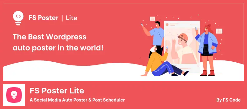 FS Poster Lite Plugin - a Social Media Auto Poster & Post Scheduler
