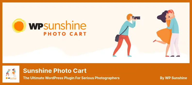 Sunshine Photo Cart Plugin - The Ultimate WordPress Plugin for Serious Photographers
