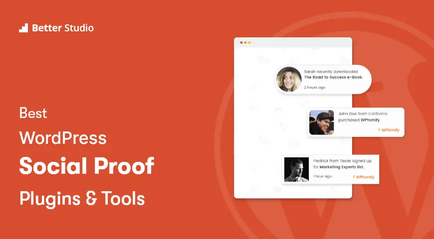 6 Best WordPress Social Proof Plugins 🥇 2022 (Free & Paid) - BetterStudio