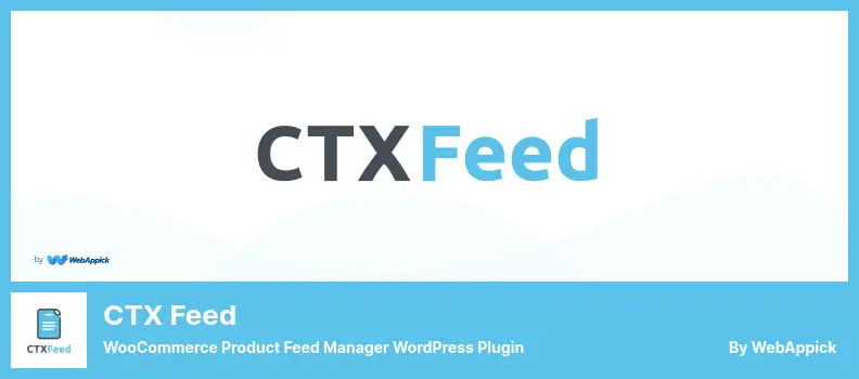 CTX Feed Plugin - WooCommerce Product Feed Manager WordPress Plugin