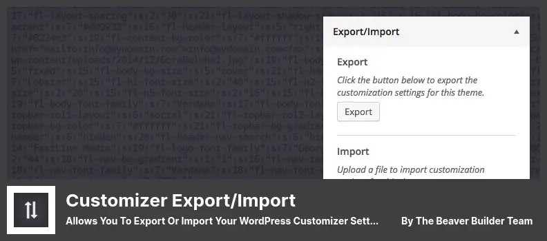 Customizer Export/Import Plugin - Allows You to Export or Import Your WordPress Customizer Settings